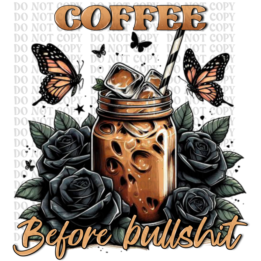 Coffee Before Bullshit